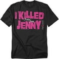 thumbnail image 1 of The L Word T-Shirt I Killed Jenny Unisex Graphic Tee For Men & Women, 1 of 7