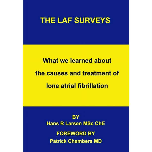 The LAF Surveys: What we learned about the causes and treatment of lone ...