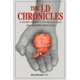 thumbnail image 1 of The LD Chronicles: A Story about a Physician and His Missing Prostate, (Paperback), 1 of 1