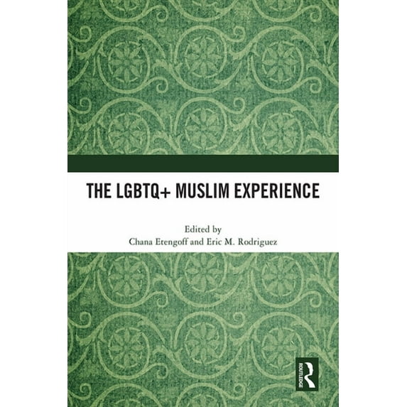 The LGBTQ+ Muslim Experience, (Hardcover)