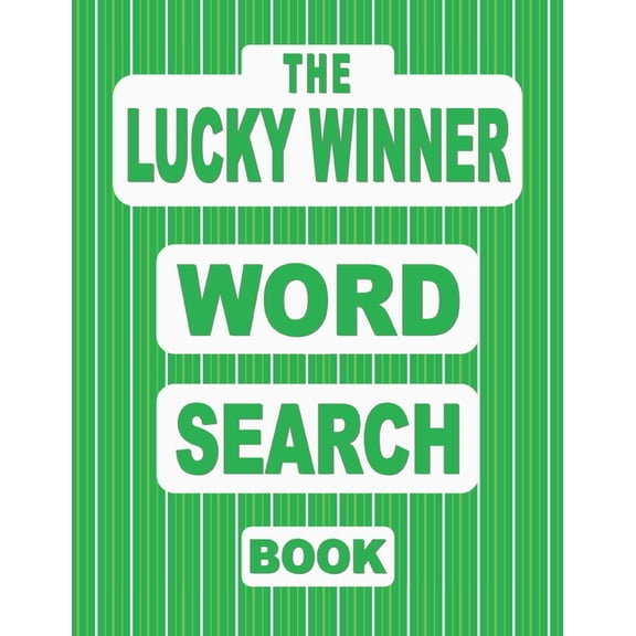 The LUCKY WINNER Word Search Book: 50 Good Luck Puzzles featuring Omens, Traditions and Games of Chance and Skill, (Paperback)