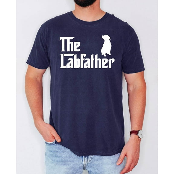 The Labfather Tshirt, Father'S Day Labrador Dog Gift Tshirt, Dad Tshirt, The Labfather Labrador Dad Shirt, Labrador Dog Loving Dad T-Shirt