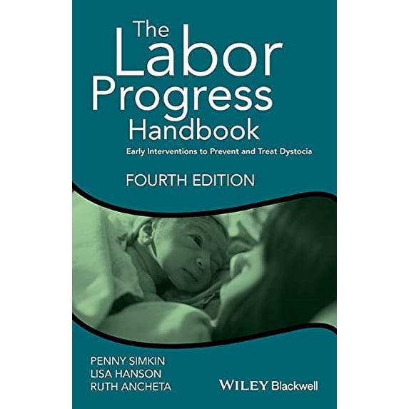 Pre-Owned The Labor Progress Handbook: Early Interventions to Prevent and Treat Dystocia (Paperback) 111917046X 9781119170464