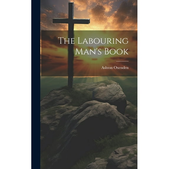 The Labouring Man's Book, (Hardcover)
