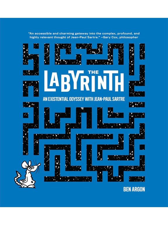 The Labyrinth: An Existential Odyssey with Jean-Paul Sartre, (Hardcover)