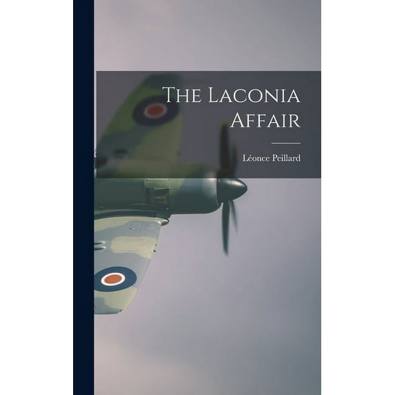 The Laconia Affair (Hardcover)