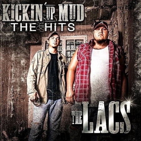 The Lacs - Kickin Up Mud: Hits - Music & Performance - CD
