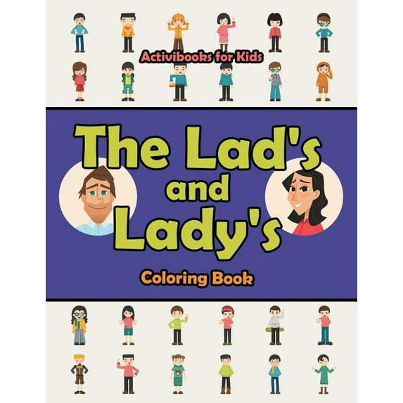 The Lad's and Lady's Coloring Book, (Paperback)