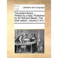 thumbnail image 1 of The Ladies Library. ... Written by a Lady. Published by Sir Richard Steele. the Sixth Edition. Volume 2 of 3 (Paperback), 1 of 1