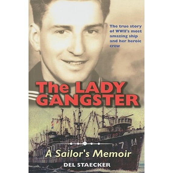 Pre-Owned The Lady Gangster: A Sailor's Memoir (Hardcover) 1934980218 9781934980217