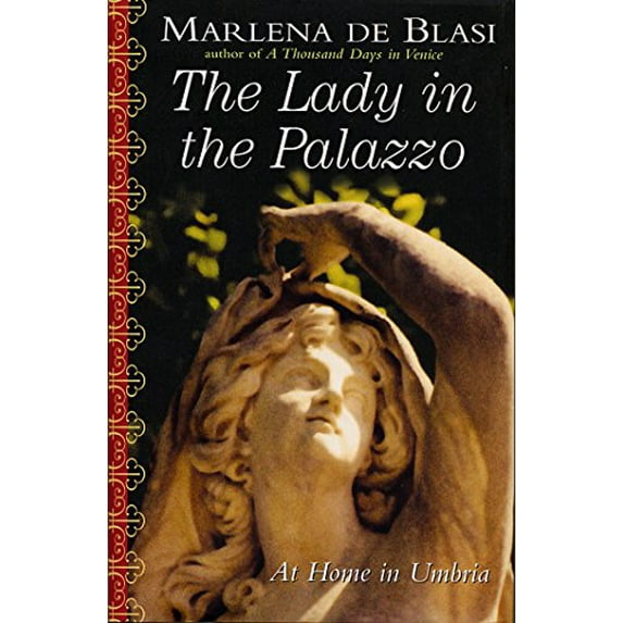 Pre-Owned The Lady in the Palazzo: At Home in Umbria (Hardcover) 1565124731 9781565124738