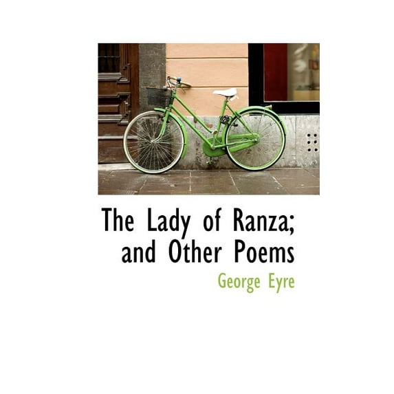 The Lady of Ranza; And Other Poems (Paperback)