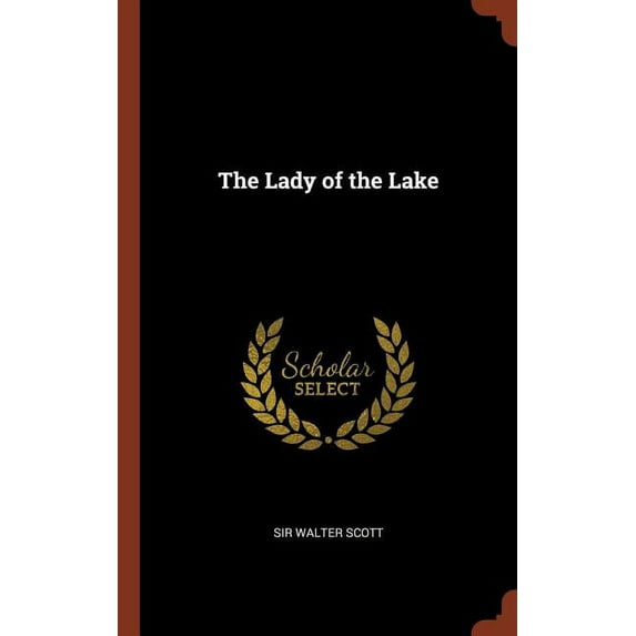 The Lady of the Lake Hardcover 1375003275 9781375003278 Sir Walter Scott