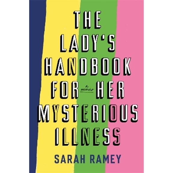 Pre-Owned The Lady's Handbook For Her Mysterious Illness (Hardcover) 0708898858 9780708898857
