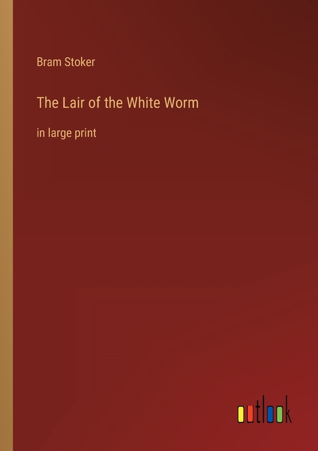The Lair Of The White Worm: In Large Print - 9783368309541