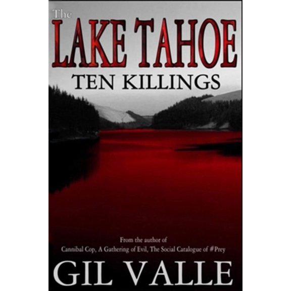 The Lake Tahoe Ten Killings