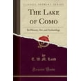 thumbnail image 1 of The Lake of Como : Its History, Art, and Archæology (Classic Reprint), 1 of 1
