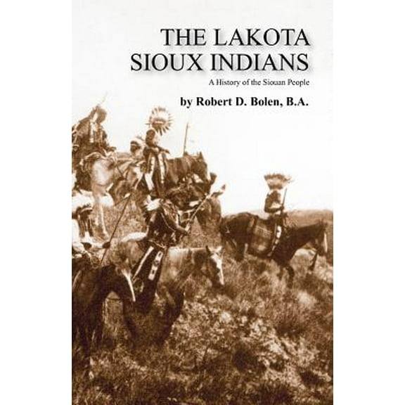 The Lakota Sioux Indians