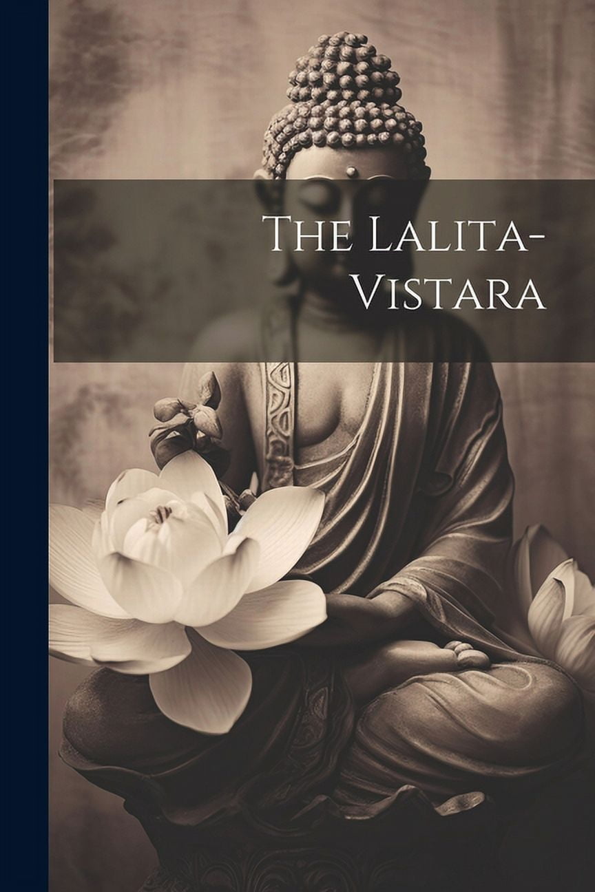 LALITA  VISTARA  ラリタ・ヴィスタラ The Lalita-vistara (Paperback) - Walmart.com
