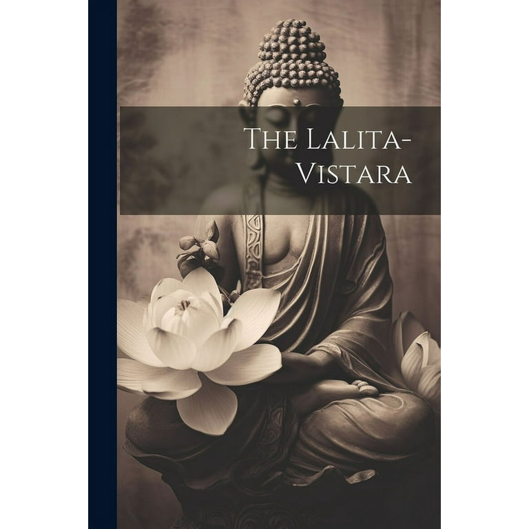 LALITA  VISTARA  ラリタ・ヴィスタラ The Lalita-vistara (Paperback) - Walmart.com