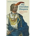 thumbnail image 1 of The Lamar Series in Western History: The Cherokee Diaspora : An Indigenous History of Migration, Resettlement, and Identity (Hardcover), 1 of 1