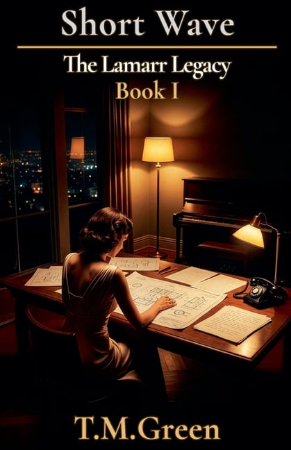 The Lamarr Legacy Short Wave, Book 1, (Paperback)