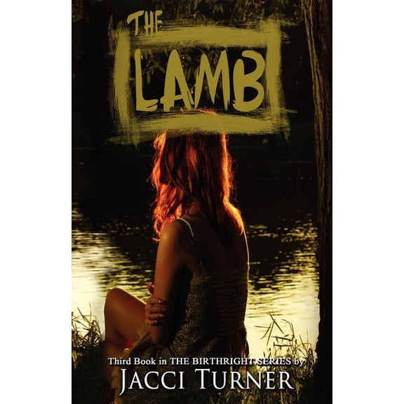 The Lamb (Paperback) by Jacci Turner