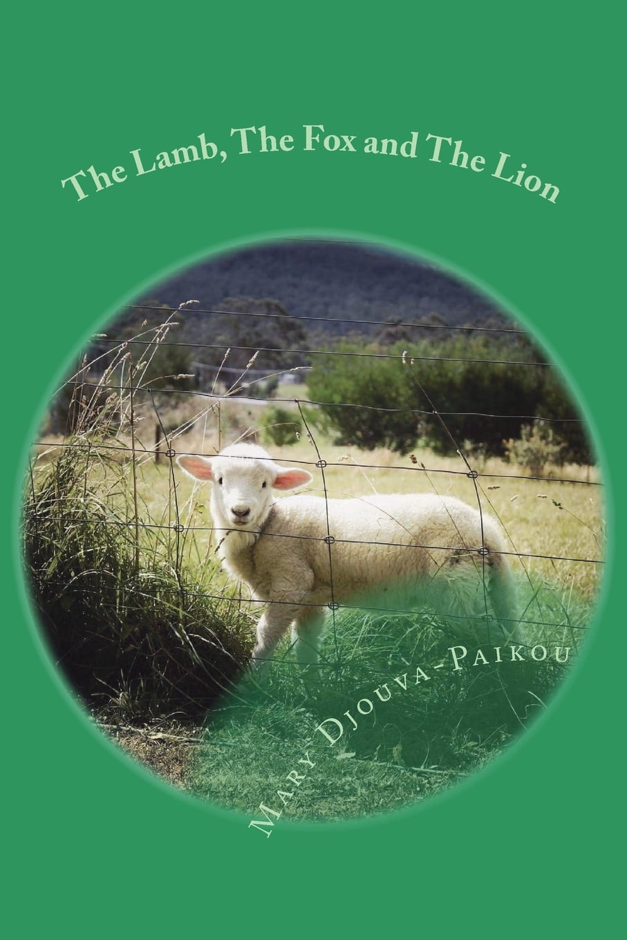 The Lamb, the Fox and the Lion, (Paperback)