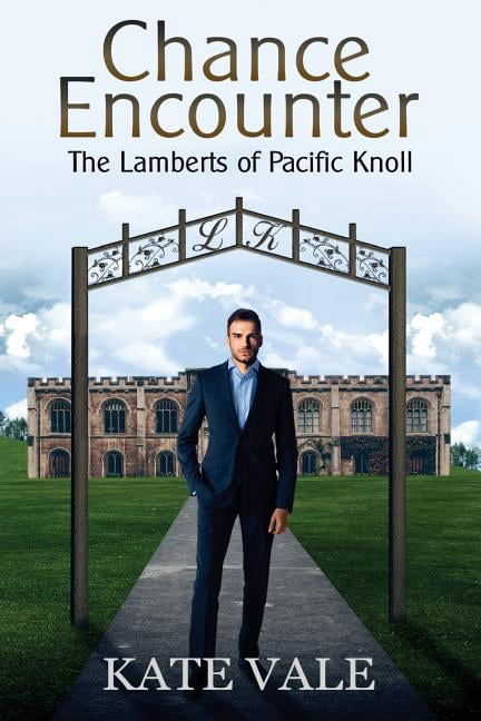 The Lamberts of Pacific Knoll: Chance Encounter (Paperback)