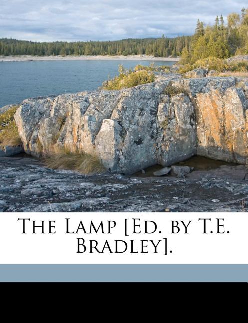 The Lamp [Ed. by T.E. Bradley]. (Paperback)