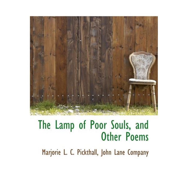 The Lamp of Poor Souls, and Other Poems (Paperback)