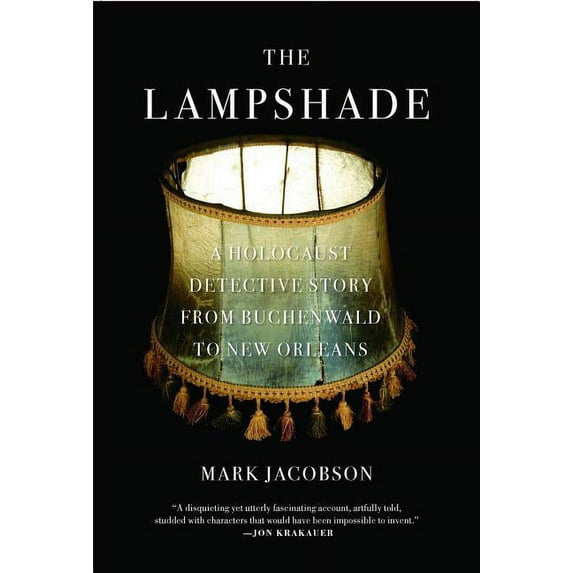 The Lampshade : A Holocaust Detective Story from Buchenwald to New Orleans (Paperback)
