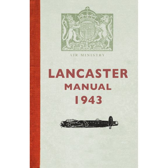 The Lancaster Manual 1943 (Paperback)