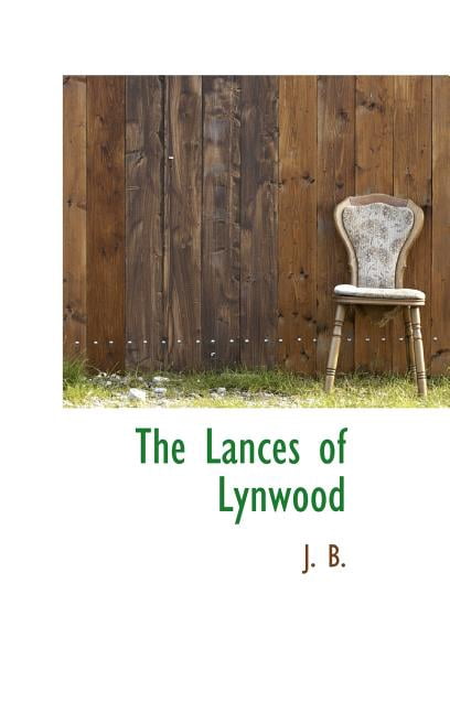 The Lances of Lynwood Hardcover