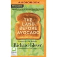 thumbnail image 1 of The Land Before Avocado (Audiobook), 1 of 1