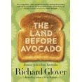 thumbnail image 1 of The Land Before Avocado (Paperback), 1 of 1
