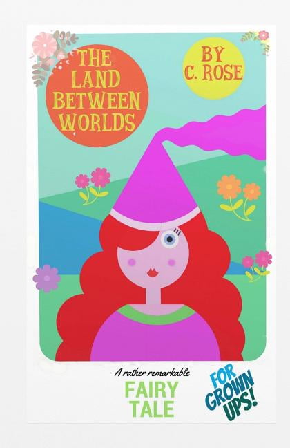 The Land Between Worlds (Paperback)