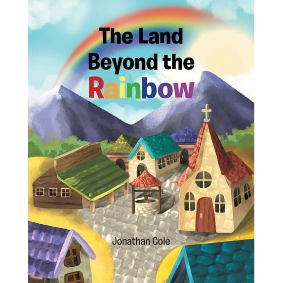 The Land Beyond the Rainbow (Paperback)