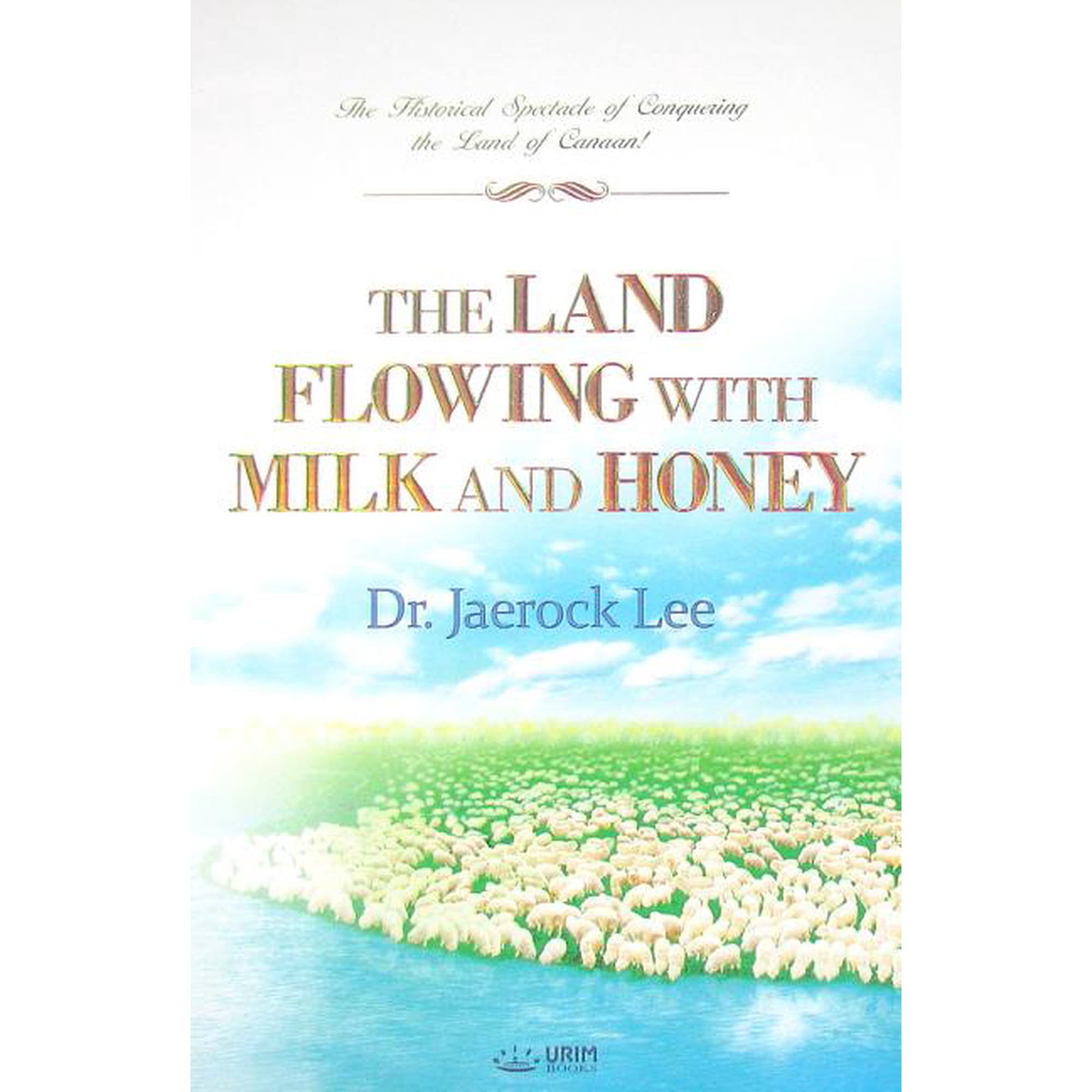Land Of Milk And Honey