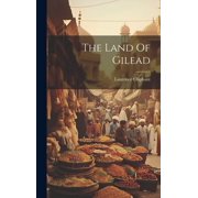The Land Of Gilead Hardcover