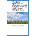 thumbnail image 1 of The Land Question Its Examination and Solution from an Agricultural Point of View (Hardcover), 1 of 1