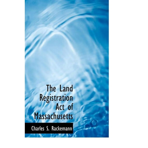 The Land Registration Act of Massachusetts (Hardcover)