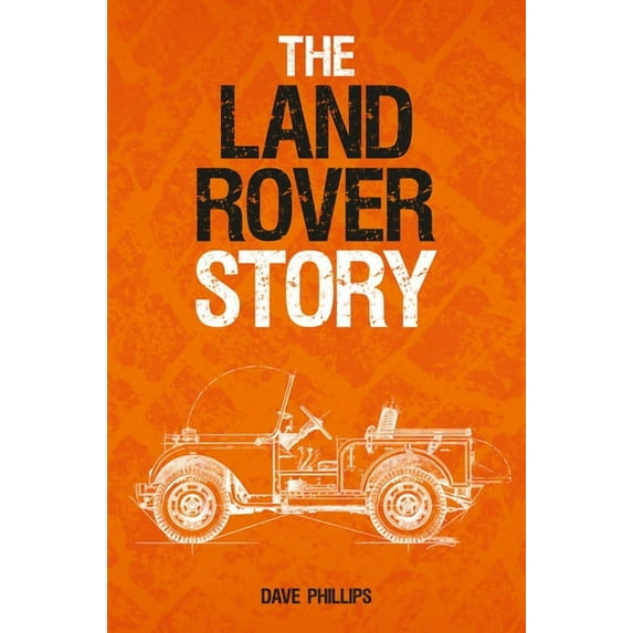 The Land Rover Story (Hardcover)
