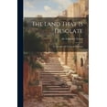 thumbnail image 1 of The Land That Is Desolate (Paperback), 1 of 1