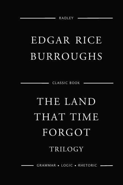 The Land That Time Forgot Trilogy (Paperback) by Edgar Rice Burroughs