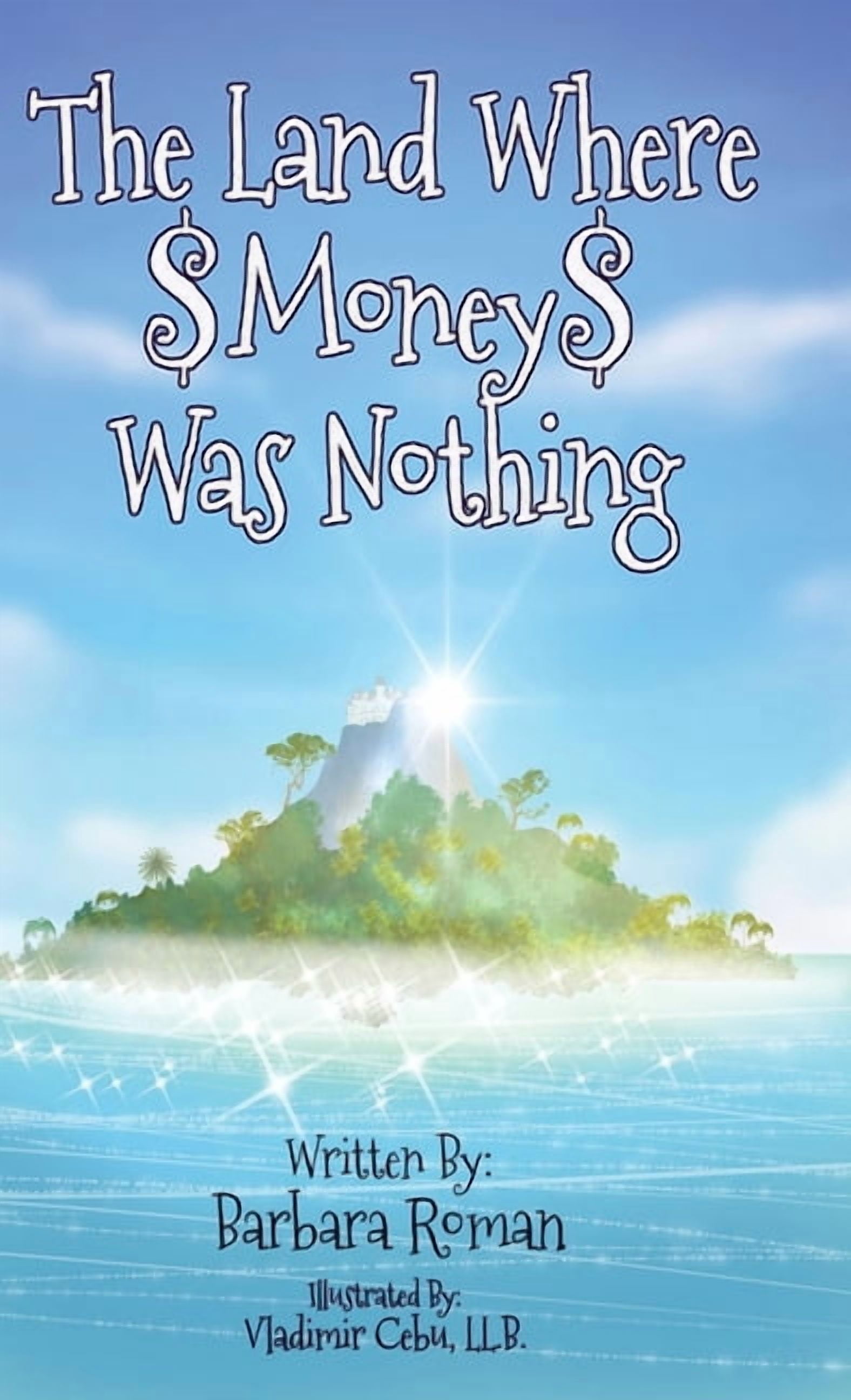 The Land Where Money Was Nothing, (Hardcover)