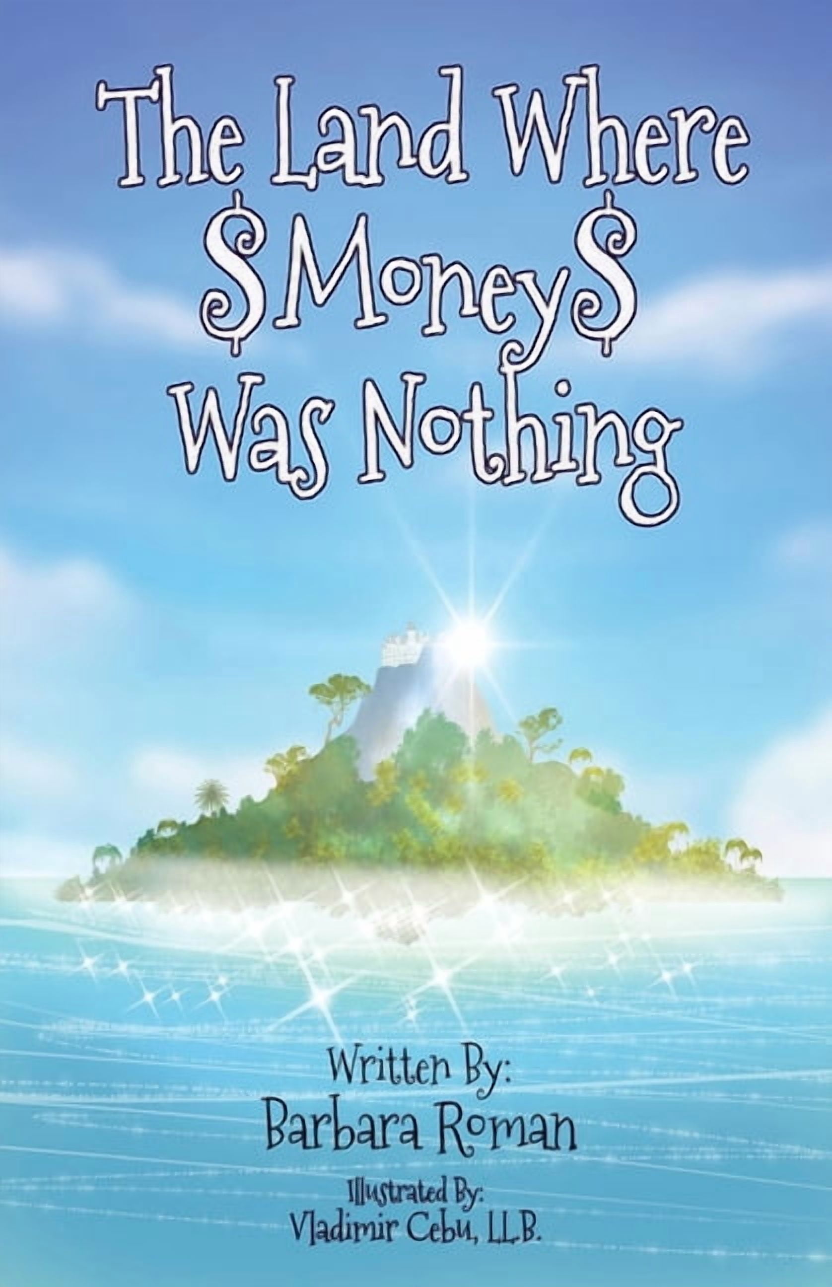 The Land Where Money Was Nothing, (Paperback)
