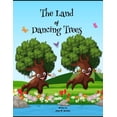 thumbnail image 1 of The Land of Dancing Trees, (Paperback), 1 of 1