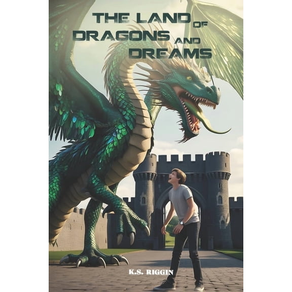 The Land of Dragons and Dreams: A Young Adult Fantasy Novel, (Paperback)