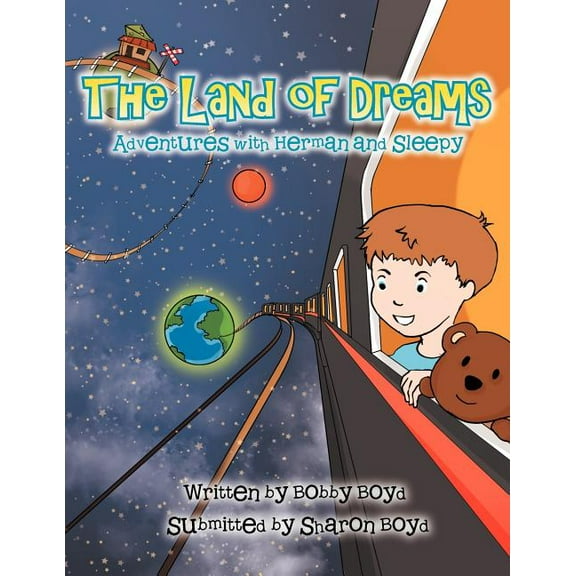 The Land of Dreams: Adventures with Herman and Sleep, (Paperback)